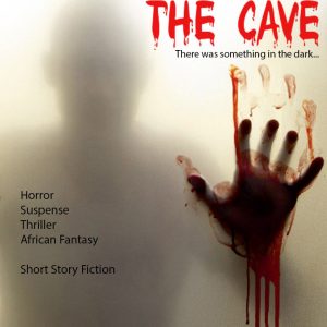 The Cave cover - (Short Story Fiction) Mac Alunge